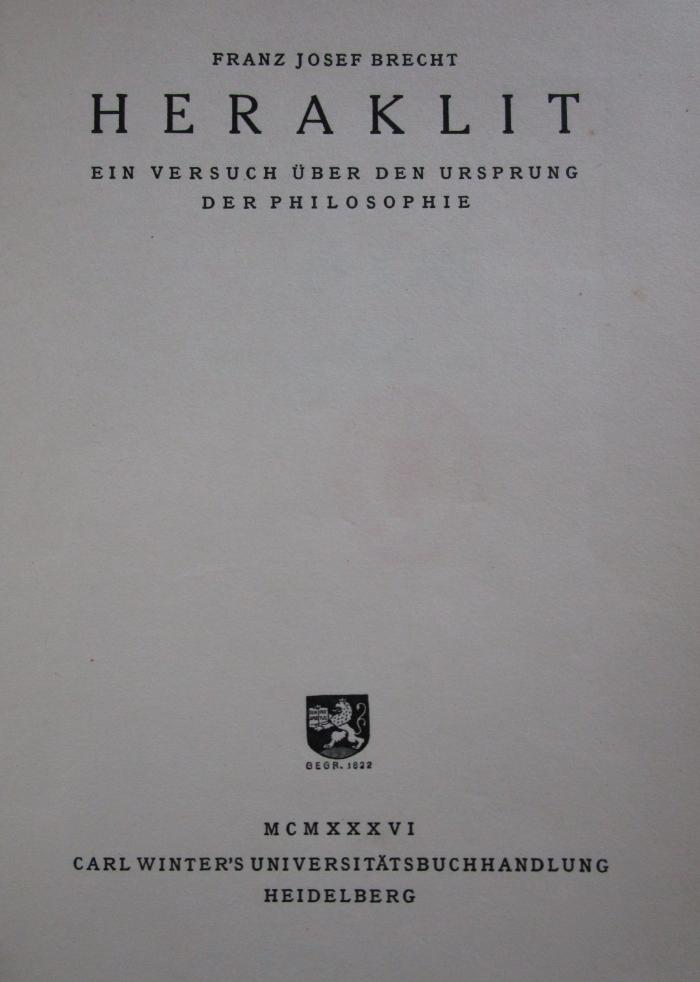 Hk 242 2.Ex.: Heraklit : Ein Versuch über den Ursprung der Philosophie (1936)