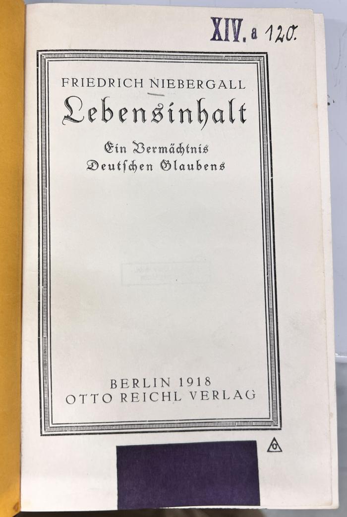 00/11121 : Lebensinhalt. Ein Vermächtnis Deutschen Glaubens (1918)