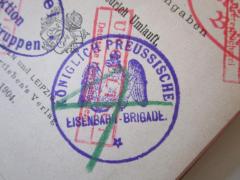 - (Königlich Preussische Eisenbahn-Brigade), Stempel: Berufsangabe/Titel/Branche, Wappen; 'Königlich Preussische Eisenbahn-Brigade'. 