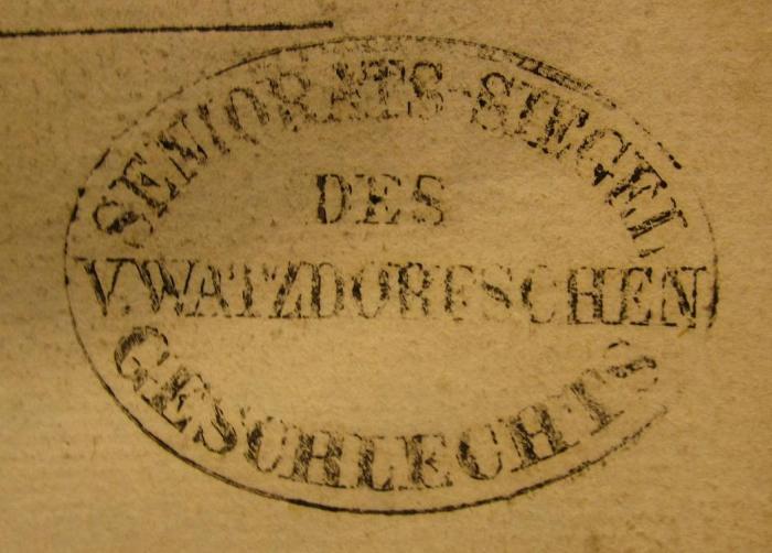 II 16285 2.Ex.: Reisen im Inneren von Afrika auf Veranstaltung der afrikanischen Gesellschaft in den Jahren 1795 bis 1797 (1799);- (Watzdorf, Familie), Stempel: Name; 'Seniorats-Siegel des V. Watzdorfschen Geschlechts'.  (Prototyp)