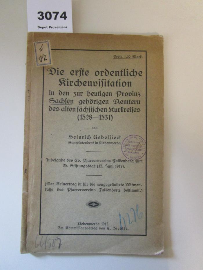  Die erste ordentliche Kirchenvisitation in den zur heutigen Provinz Sachsen gehörigen Ämtern des alten sächsischen Kurkreises (1528-1531) (1917)