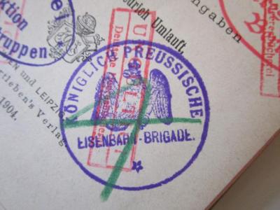 - (Königlich Preussische Eisenbahn-Brigade), Stempel: Berufsangabe/Titel/Branche, Wappen; 'Königlich Preussische Eisenbahn-Brigade'. 
