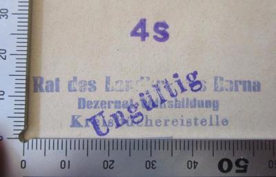 - (Ratsbibliothek (Berlin, Ost)), Stempel: Besitzwechsel: makuliert; '4s Ungültig'.  (Prototyp)