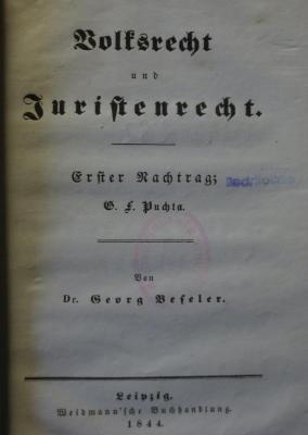 Ea 282 Nachtr.: Volksrecht und Juristenrecht. Erster Nachtrag (1844)