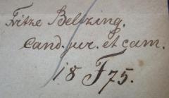 - (Beltzing, Fritze), Von Hand: Autogramm, Name, Berufsangabe/Titel/Branche, Datum; 'Fritze Beltzing.
cand. jur. et cam.
18 F 75.'. 