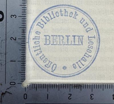 - (Öffentliche Bibliothek und Lesehalle (Berlin)), Stempel: Berufsangabe/Titel/Branche, Ortsangabe; 'Öffentliche Bibliothek und Lesehalle Berlin '.  (Prototyp)