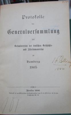 Aa 1253: Protokolle der Generalversammlung des Gesamtvereins der deutschen Geschichts- und Altertumsvereine zu Bamberg 1905 (1906)