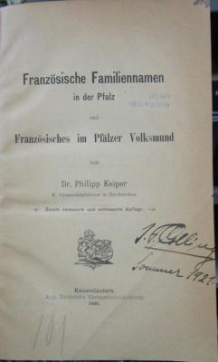 Aa 1485 b: Französische Familiennamen in der Pfalz und Französisches im Pfälzer Volksmund (1891)
