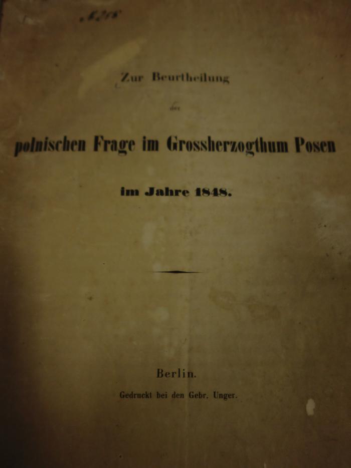 C 5515 : Zur Beurtheilung der polnischen Frage im Grossherzogthum Posen im Jahre 1848 ([1848])