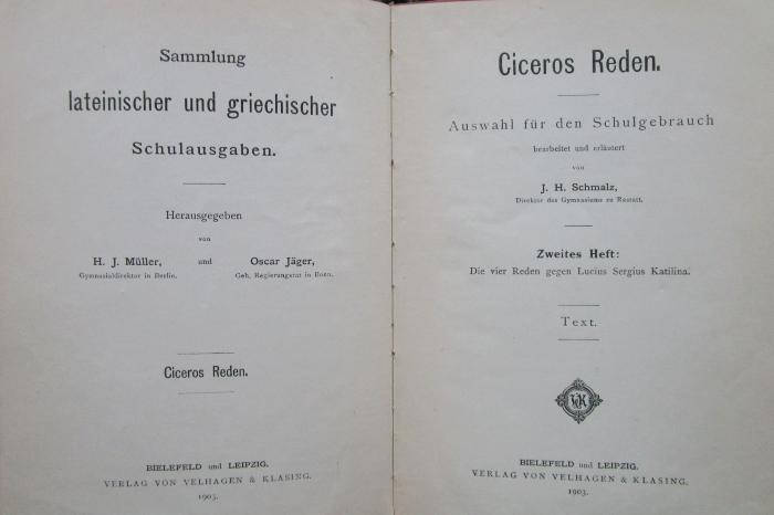 Cn 979 2: Ciceros Reden : Auswahl für den Schulgebrauch. Zweites Heft: Die vier Reden gegen Lucius Sergius Katilina (1903)