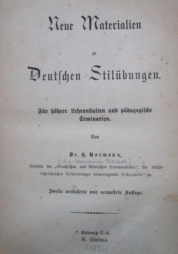 Pe 1375 b: Neue Materialien zu Deutschen Stilübungen : Für höhere Lehranstalten und pädagogische Seminarien ([1882])