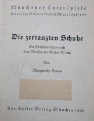 Ci 192: Die zertanzten Schuhe : Ein fröhliches Spiel nach dem Märchen der Brüder Grimm (1938)