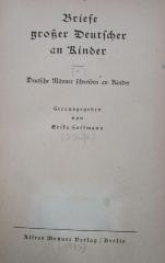 Pb 155 c: Briefe großer Deutscher an Kinder : Deutsche Männer schreiben an Kinder ([1943])