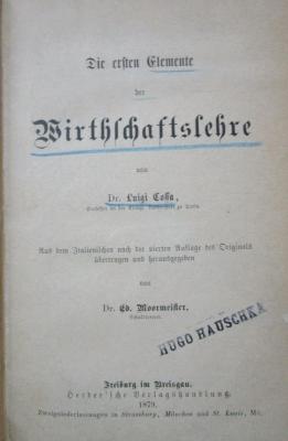 Ga 217: Die ersten Elemente der Wirthschaftslehre (1879)