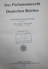 VI 664: Das Parlamentsrecht des Deutschen Reiches. Erster Teil (1915)