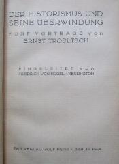 I 37226 3.Ex.: Der Historismus und seine Überwindung (1924)