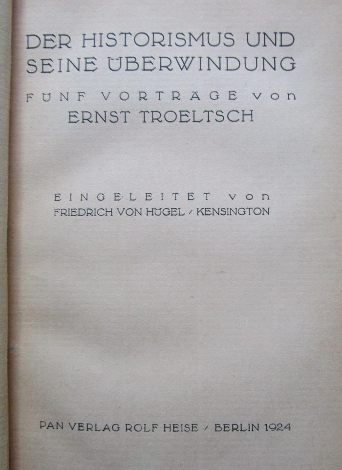 I 37226 3.Ex.: Der Historismus und seine Überwindung (1924)