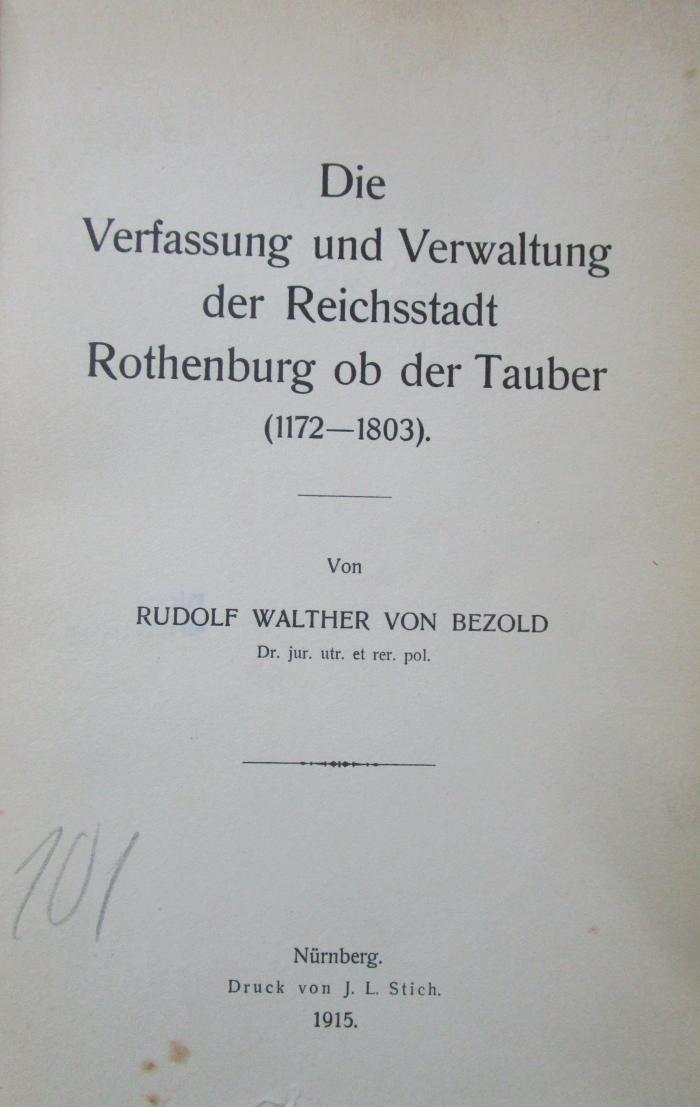 Ei 920: Die Verfassung und Verwaltung der Reichsstadt Rothenburg ob der Tauber (1172-1803) (1915)