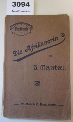  Die Afrikanerin : Oper in fünf Akten (o.J.)