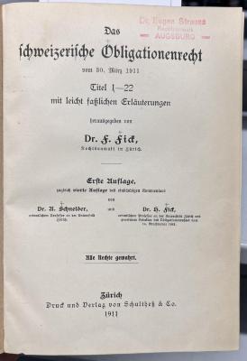 44/7152 Bd. 1 : Das schweizerische Obligationenrecht mit leicht faßlichen Erläuterungen Teil I (1911)