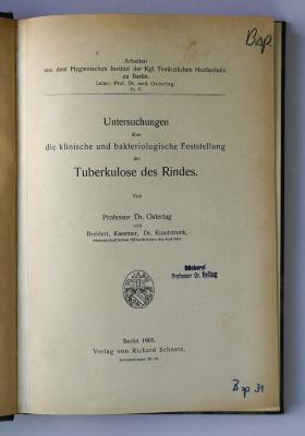 Bsp 31 : Untersuchungen über die klinische und bakteriologische Feststellung der Tuberkulose des Rindes (1905)