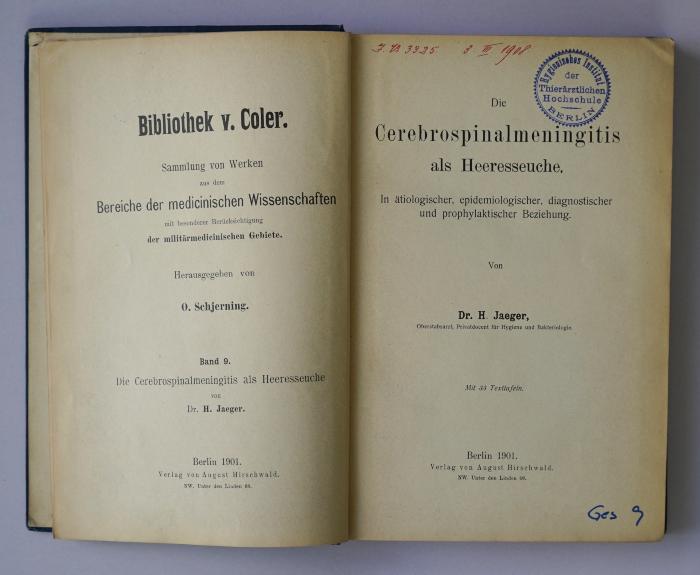 Ges 9 : Die Cerebrospinalmeningitis als Heeresseuche. In ätiologischer, epidemiologischer, diagnostischer und prophylaktischer Beziehung. (1901)