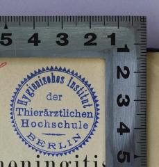 - (Hygienisches Institut der Tierärztlichen Hochschule Berlin;Tierärztliche Hochschule Berlin), Stempel: Name, Berufsangabe/Titel/Branche, Ortsangabe; 'Hygienisches Institut der Tierärztlichen Hochschule Berlin'.  (Prototyp)