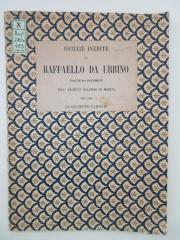 X-Raf-280c-483-rara : Notizie inedite di Raffaello da Urbino (1863)