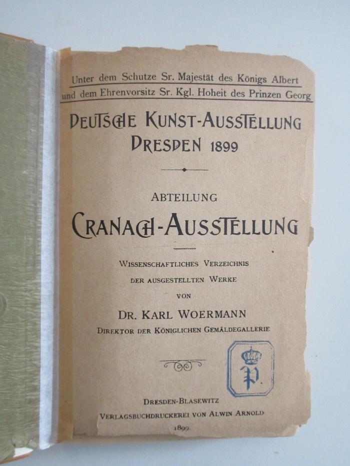 X-Cra-516e-499-rara : Deutsche Kunst-Ausstellung Dresden 1899, Abteilung Cranach-Ausstellung (1899)