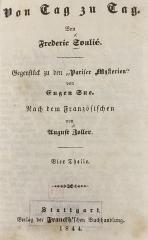 42/519 Nr. 1 : Von Tag zu Tag : Gegenstück zu den "Pariser Mysterien" von Eugen Sue : vier Theile (1844)