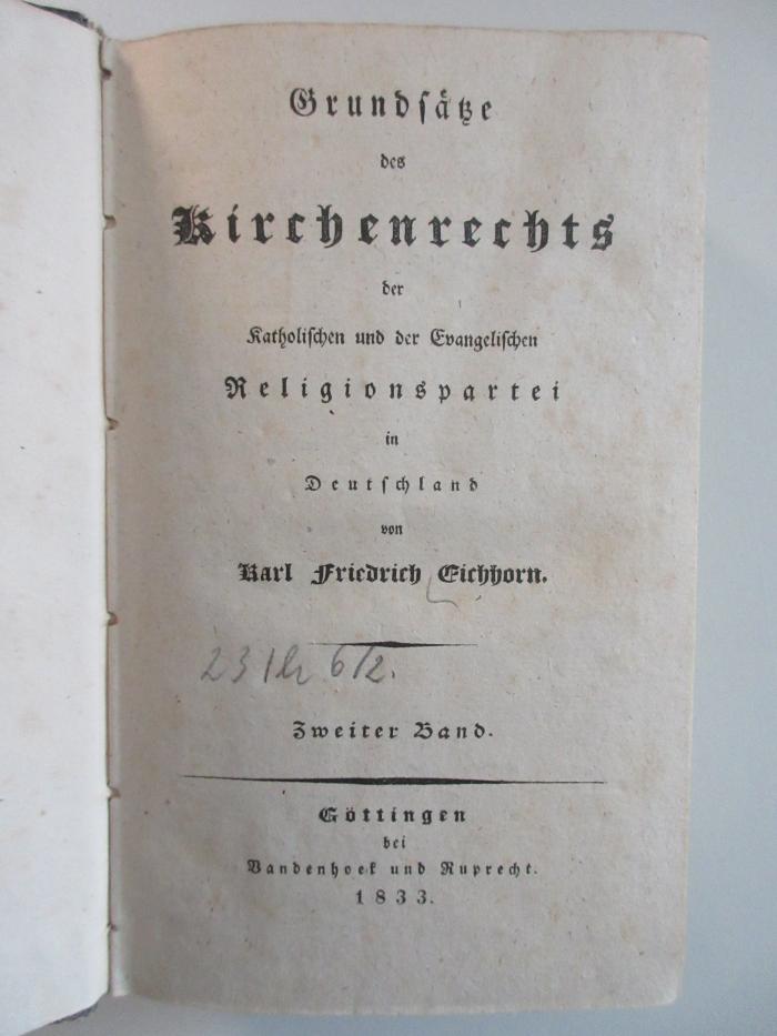 23 Ih 6/2 : Grundsätze des Kirchenrechts der katholischen und der evangelischen Religionspartei in Deutschland (1833)