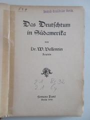 21 Bs 92 : Das Deutschtum in Südamerika (1908)