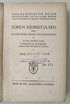 CH 8517 B676 S6D : Sören Kierkegaard und das religiöse Denken der Gegenwart (1923)