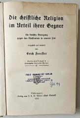 BG 9019 F654 : Die christliche Religion im Urteil ihrer Gegner (1916)