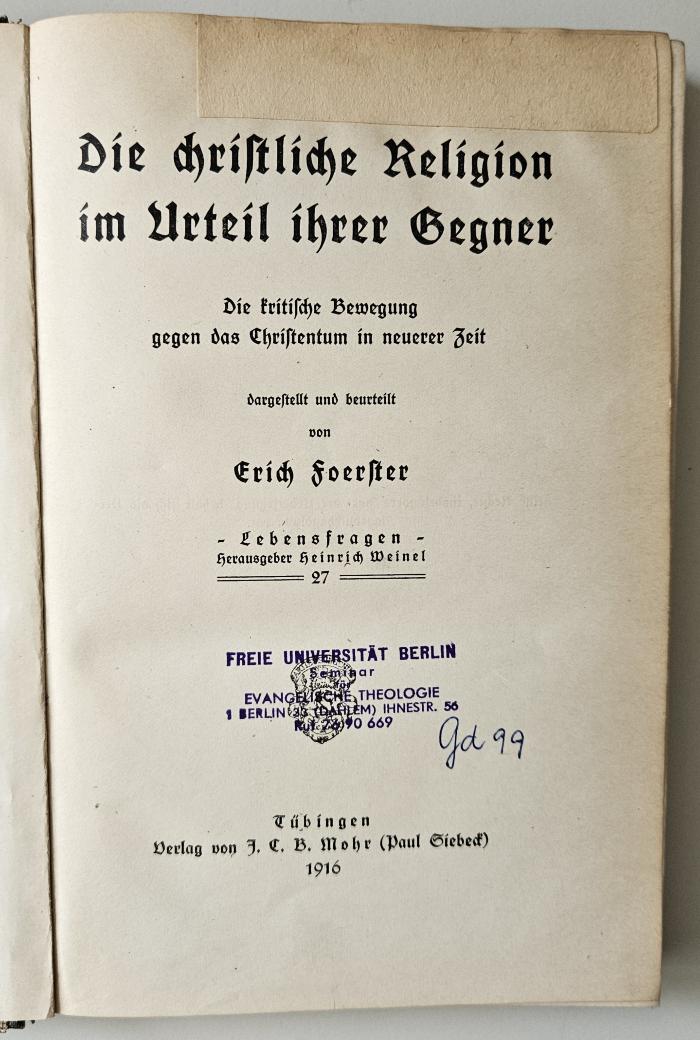 BG 9019 F654 : Die christliche Religion im Urteil ihrer Gegner (1916)