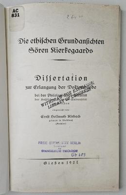 CH 8517 K58 : Die ethischen Grundansichten Sören Kierkegaards. Dissertation (1927)