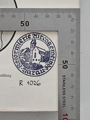 BP 2000 B347(3) : Kirchengeschichte für das evangelische Haus (1902);- (Reformierte Kirchgemeinde Aarau), Stempel: Berufsangabe/Titel/Branche; 'Reformierte Kirchengemeinde Aarau'. 