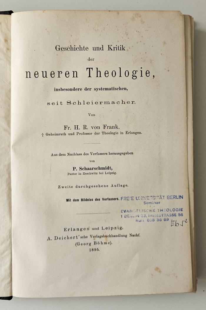 BH 1408 G389(2) : Geschichte und Kritik der neueren Theologie, insbesondere der systematischen, seit Schleiermacher (1895)