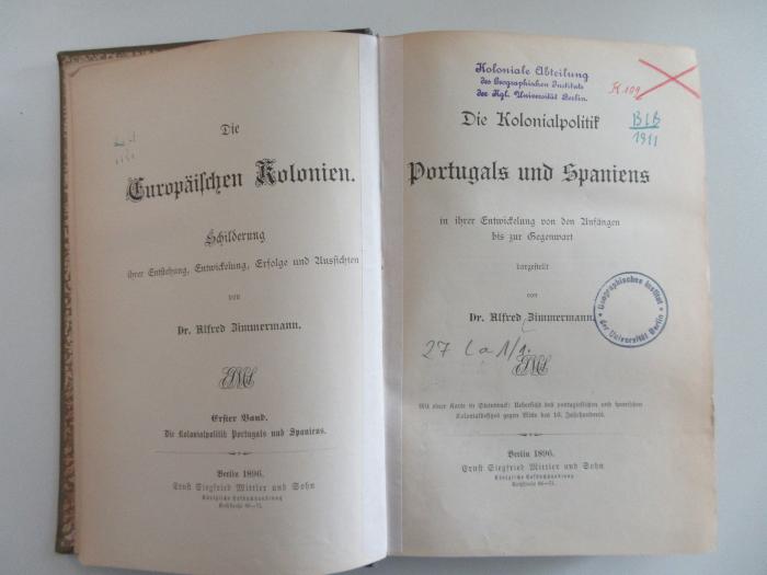 27 La 1/1                : Die Kolonialpolitik Portugals und Spaniens in ihrer Entwicklung von den Anfängen bis zur Gegenwart (1896)