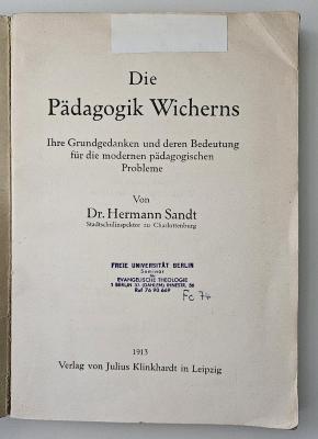 DD 9720 S221 : Die Pädagogik Wicherns (1913);- (Thal, Elisabeth), Von Hand: Autogramm, Name; 'Elisabeth Thal.'. 