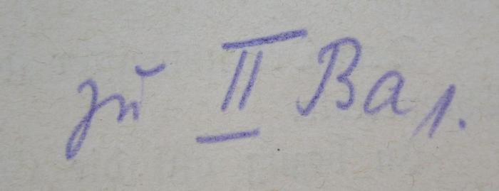 B 709 GL 3: Gesetze und Verordnungen für die Große Landesloge der Freimaurer von Deutschland zu Berlin (1905);- (unbekannt), Von Hand: Signatur; 'zu II Ba 1.'. 