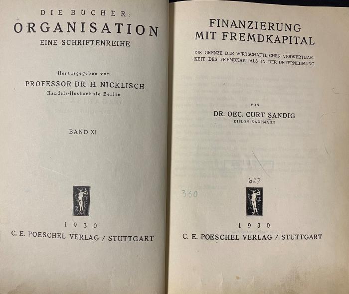 00/11976 : Finanzierung mit Fremdkapital : die Grenze d. wirtschaftl. Verwertbarkeit d. Fremdkapitals in der Unternehmung (1930)