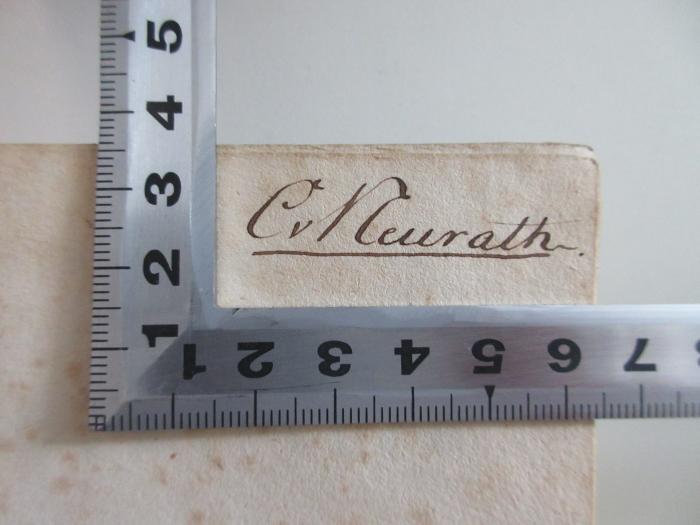 - (Neurath, Constantin von), Von Hand: Name; 'C. v. Neurath'. 