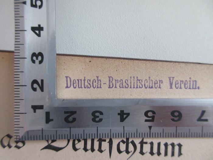 - (Deutsch-Brasilischer Verein), Stempel: Name; 'Deutsch-Brasilischer Verein'.  (Prototyp)