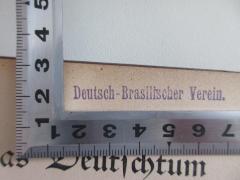 - (Deutsch-Brasilischer Verein), Stempel: Name; 'Deutsch-Brasilischer Verein'.  (Prototyp)