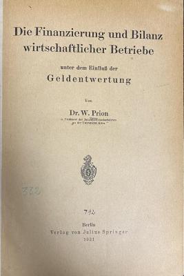 00/11770 : Die Finanzierung und Bilanz wirtschaftlicher Betriebe : unter dem Einfluß der Geldentwertung (1921)