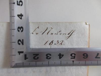 - (Neurath, Constantin von), Von Hand: Name, Datum; 'C. v. Neurath
1832'. 