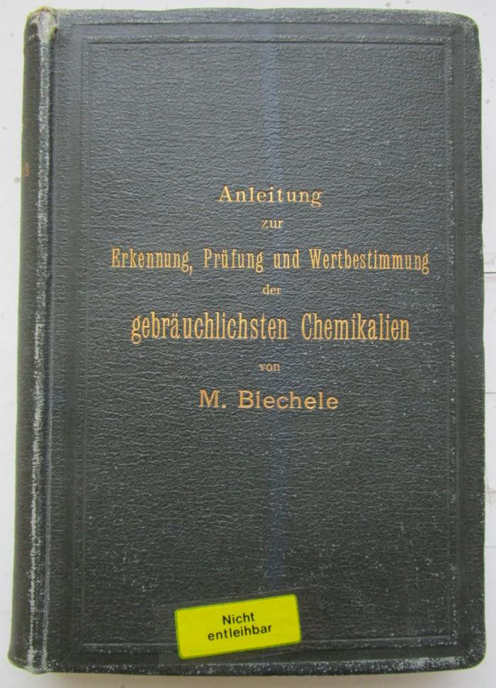 Kp 475: Anleitung zur Erkennung, Prüfung und Wertbestimmung der gebräuchlichsten Chemikalien für den technischen, analytischen und pharmaceutischen Gebrauch (1896)