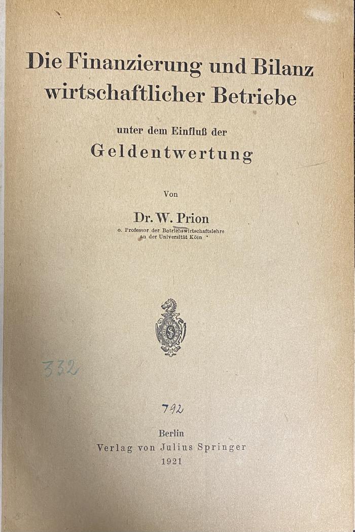 00/11770 : Die Finanzierung und Bilanz wirtschaftlicher Betriebe : unter dem Einfluß der Geldentwertung (1921)