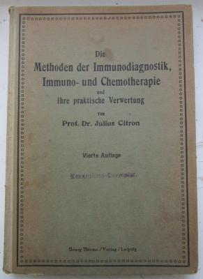 Kn 197 d: Die Methoden der Immunodiagnostik, Immuno- und Chemotherapie und ihre praktische Verwertung (1923)
